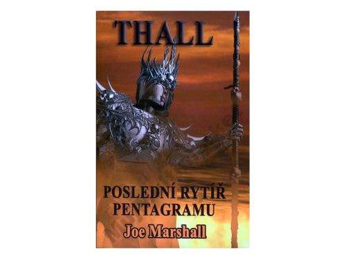 Joe Marshall Thall Poslední rytíř pentagramu