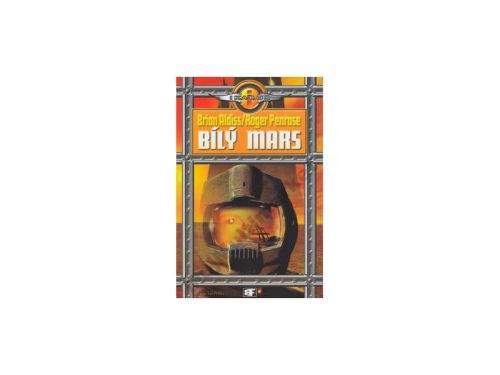 Roger Penrose, Brian Aldiss: Bílý Mars