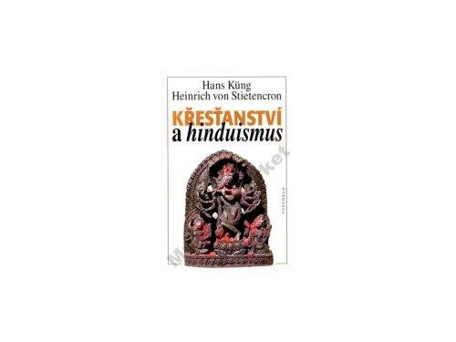 Hans Küng Křesťanství a hinduismus