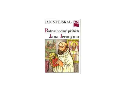Jan Stejskal: Podivuhodný příběh J. Jeronýma