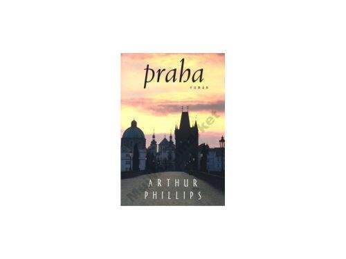 Arthur Phillips: Praha