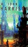 Michael John Harrison: Viriconium
