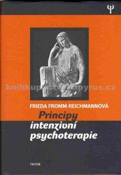Frieda Fromm-Reichmannová: Principy intenzivní psychoterepie
