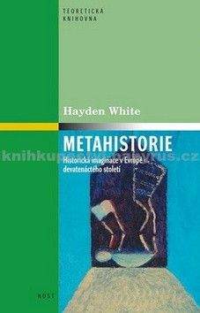 Hayden White: Metahistorie
