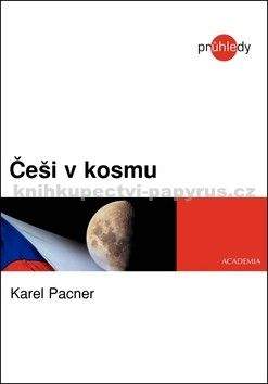 Karel Pacner: Češi v kosmu