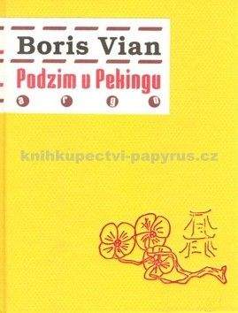 Boris Vian: Podzim v Pekingu