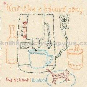 Eva Volfová: Kočička z kávové pěny
