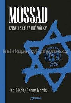 Benny Morris, Ian Black: Mossad - Izraelské tajné války