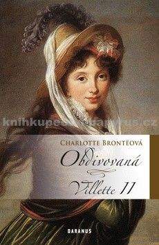 Charlotte Brontë: Obdivovaná - Villette II