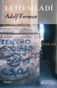 Adolf Forman: Léto mládí