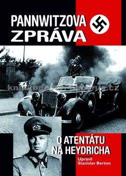 Heinz Pannwitz: Pannwitzova zpráva o atentátu na Heydricha
