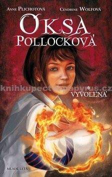 Cendrine Wolf: Oksa Pollocková – Vyvolená - 1. kniha