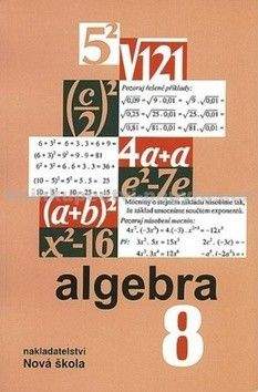 NOVÁ ŠKOLA Algebra 8 učebnice