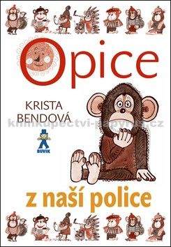 Krista Bendová: Opice z naší police