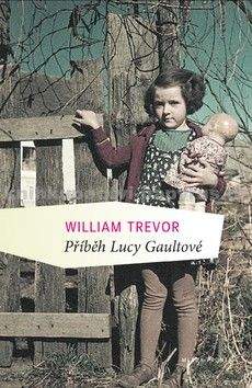 William Trevor: Příběh Lucy Gaultové