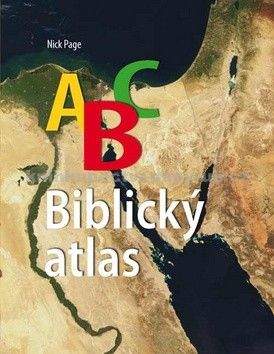 Nick Page: ABC Biblický atlas