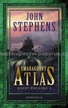 John Stephens: Smaragdový atlas