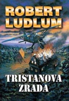 Robert Ludlum: Tristanova zrada