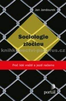 Jan Jandourek: Sociologie zločinu