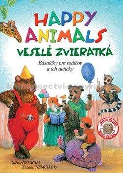 Valéria Oslacká, Zuzana Nemčíková: Happy Animals Veselé zvieratká