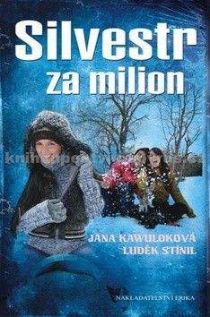 Luděk Stínil, Jana Kawuloková: Silvestr za milion
