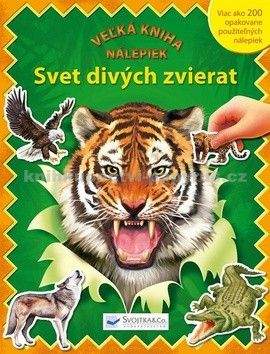 Svet divých zvierat-Veľká kniha nálepiek