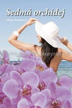 Alena Zemanová: Sedmá orchidej