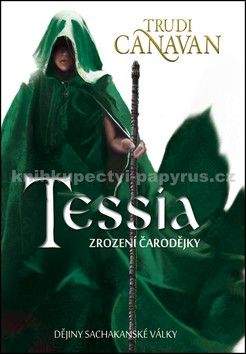 Trudi Canavan: Tessia: Zrození čarodějky