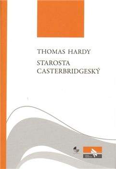 Thomas Hardy: Starosta Casterbridgeský