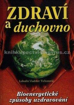 Lobodin Vladimír Tichonovič: Zdraví a duchovno