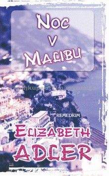 Elizabeth Adler: Noc v Malibu