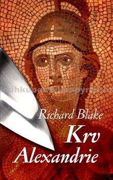 Richard Blake: Krv Alexandrie