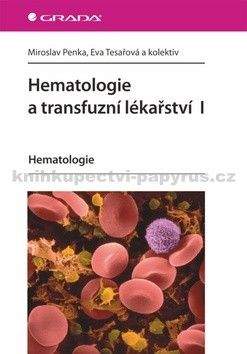 Miroslav Penka, Eva Tesařová: Hematologie a transfuzní lékařství I