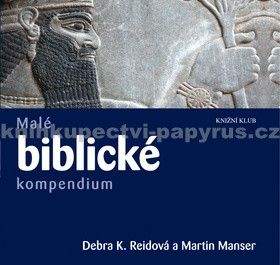 Debra K. Reid, Martin Manser: Malé biblické kompendium