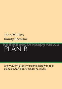 John Mullins, Randy Komisar: Plán B