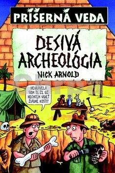 Nick Arnold: Zatuchnutá archeológia - Príšerná veda