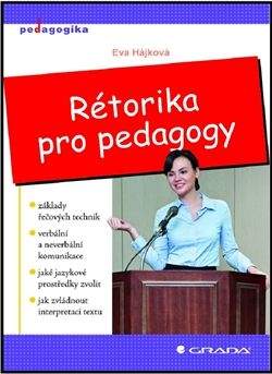 Eva Hájková: Rétorika pro pedagogy