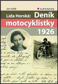 Jan Králík: Lída Horská: Deník motocyklistky 1926