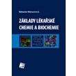 Bohuslav Matouš: Základy lékařské chemie a biochemie