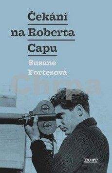 Susana Fortes: Čekání na Roberta Capu