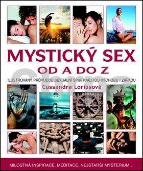 Cassandra Lorius: Mystický sex od A do Z
