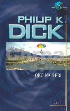 Philip K. Dick: Oko na nebi