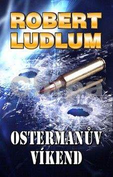 Robert Ludlum: Ostermanův víkend