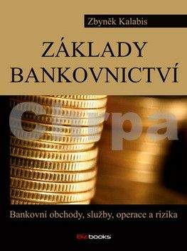 Zbyněk Kalabis: Základy bankovnictví