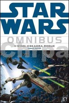 Michael A. Stackpole, Haden Blackman: Star Wars Omnibus: X-Wing - Eskadra Rogue