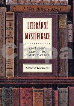 Melissa Katsoulis: Literární mystifikace