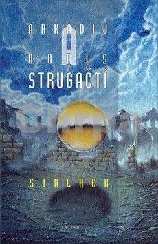 Arkadij Strugackij, Boris Strugackij: Stalker - brož. - 2. vydání