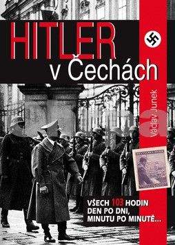 Václav Junek: Hitler v Čechách