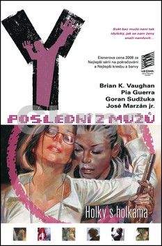 Brian K. Vaughan, Pia Guerra: Y: Poslední z mužů 6: Holky s holkama