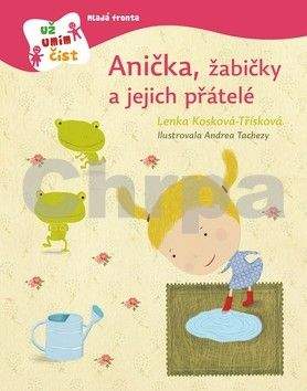 Lenka Kosková-Třísková: Anička, žabičky a jejich přátelé